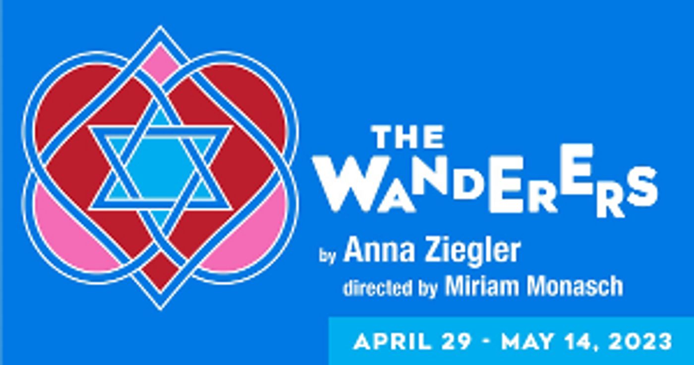 THE WANDERERS Comes to Six Points Theater in April  Image
