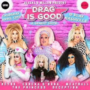 DRAG IS GOOD Benefit Show Announced Live In Nashville, April 13  Image