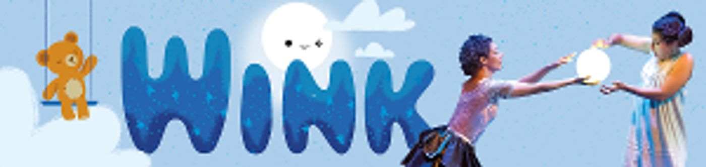 WINK Brings Sophisticated Theatre For Young (and Younger) Audiences To New Victory Theater, April 22 - May 21  Image