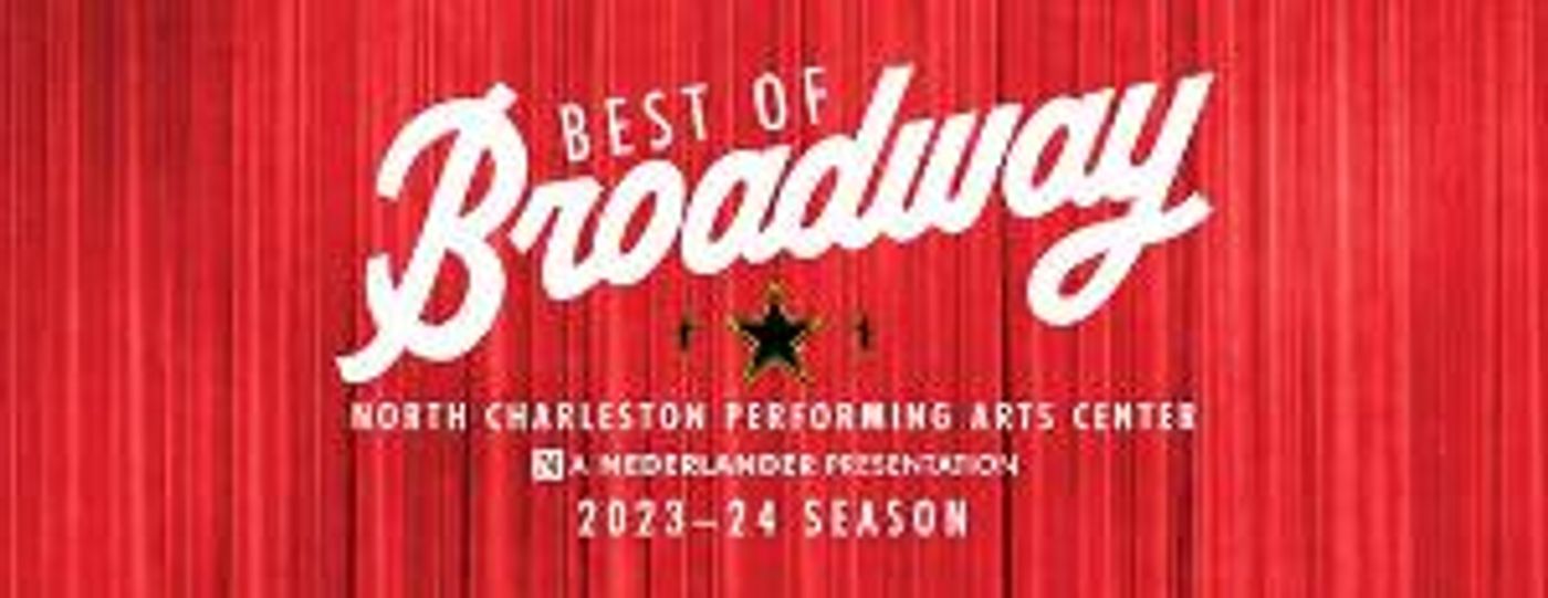 HADESTOWN, SIX And More Announced For 2023 – 24 'Best Of Broadway' Season At The North Charleston PAC  Image