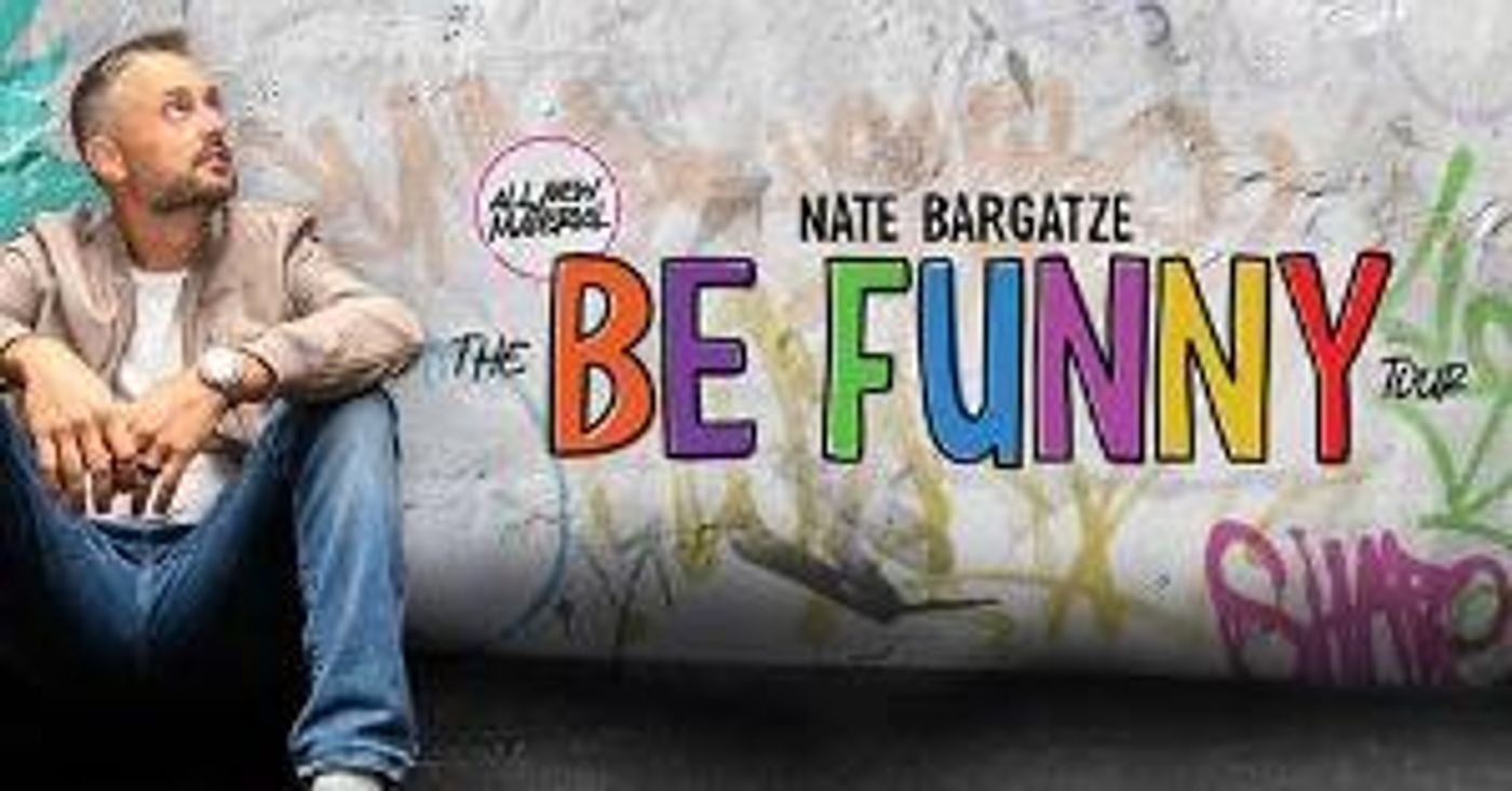 Comedian Nate Bargatze Brings THE BE FUNNY TOUR Come To The Fabulous Fox Theatre, October 2023  Image