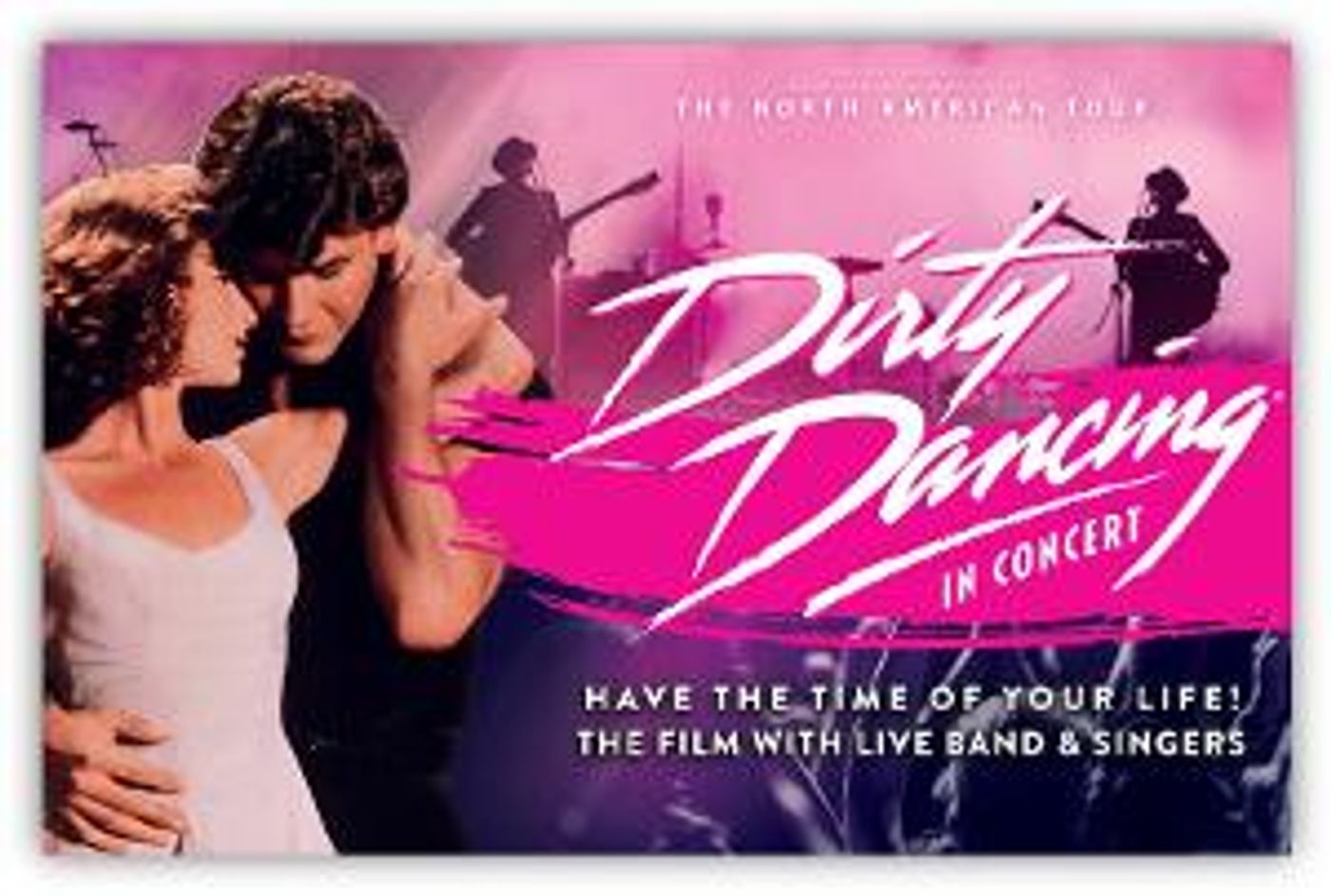 DIRTY DANCING IN CONCERT Comes to the Aronoff Center  Image