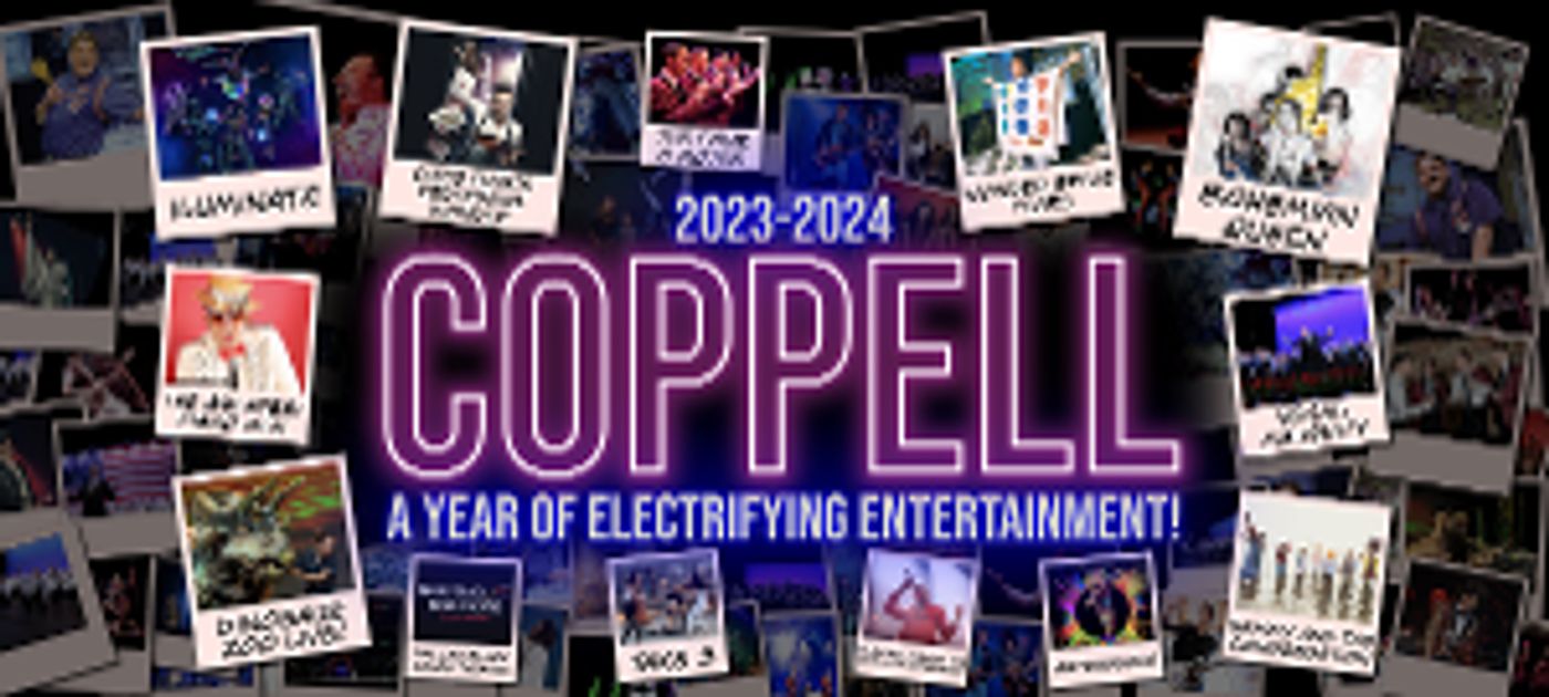 Coppell Arts Center Reveals 2023-2024 Season Lineup  Image