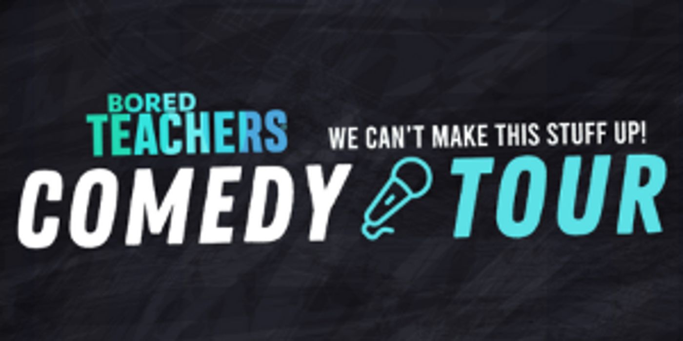 Bored Teachers Comedy Tour Comes to BBMann in November  Image