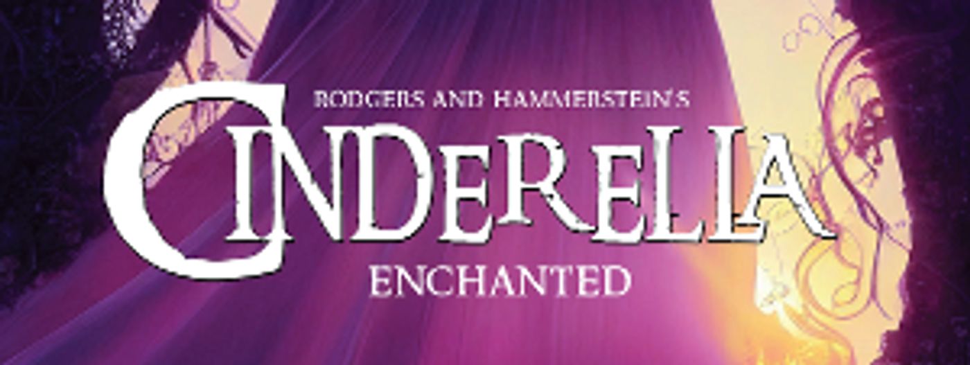 Rodgers and Hammerstein's CINDERELLA Comes to Flat Rock Playhouse  Image