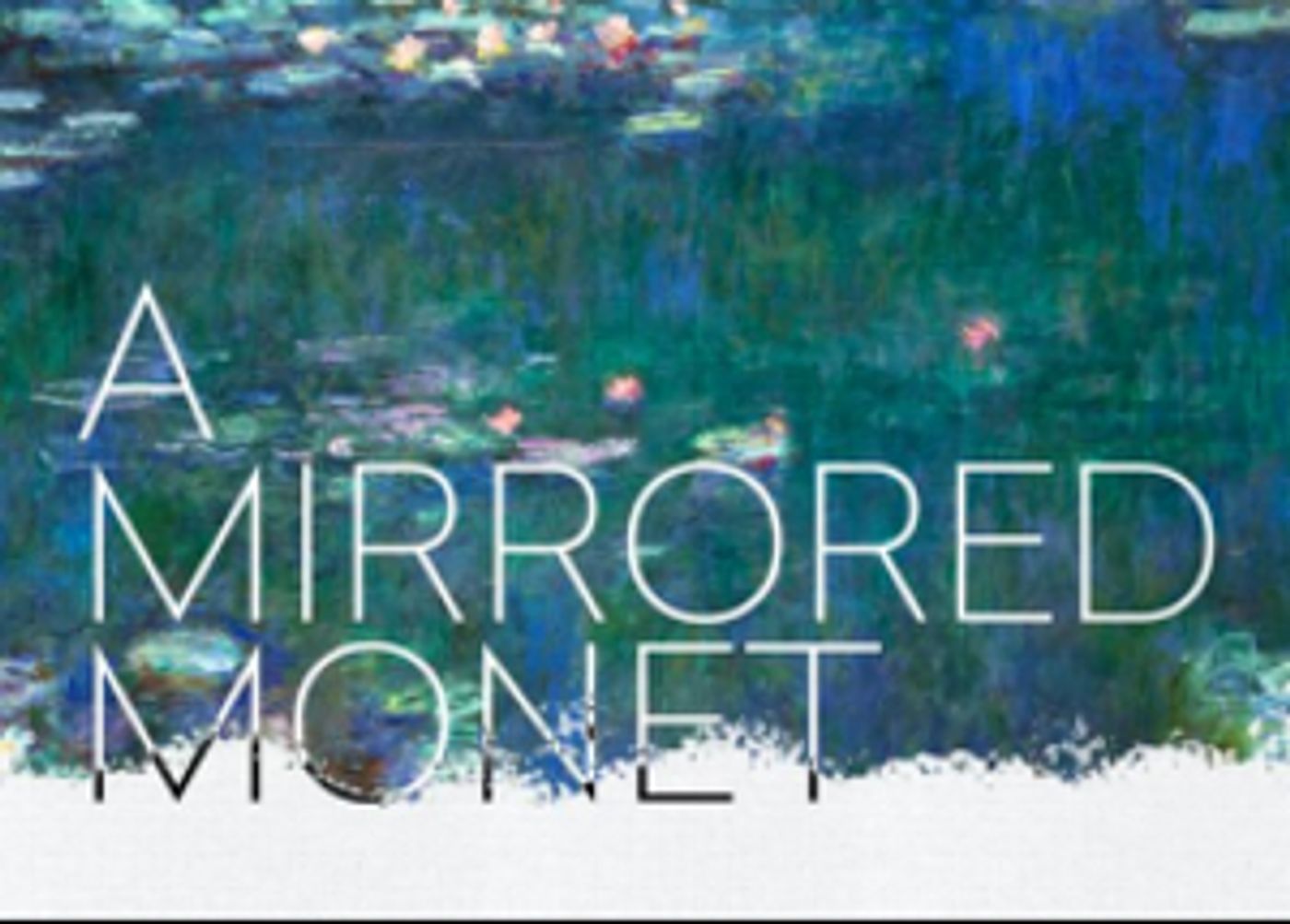 A MIRRORED MONET Comes to Edinburgh Fringe in August  Image