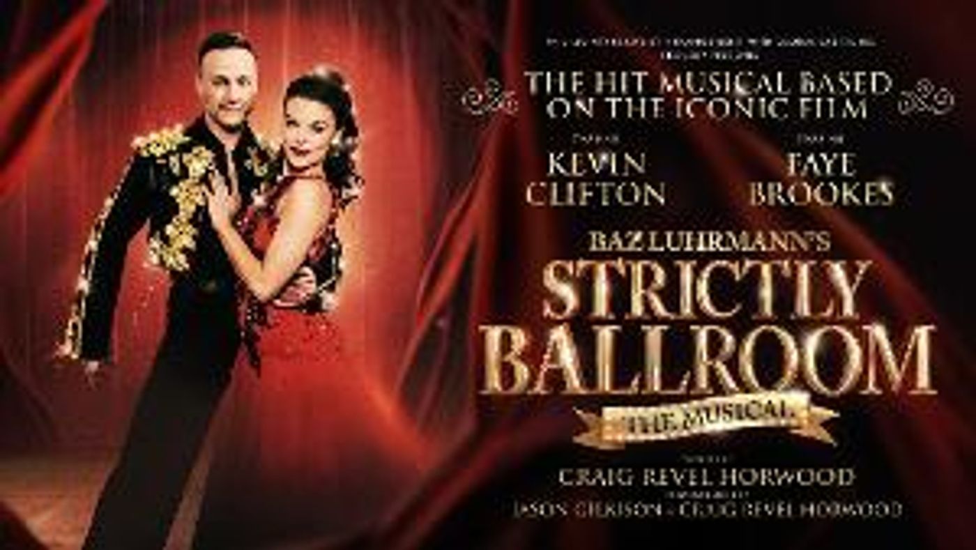 STRICTLY BALLROOM: THE MUSICAL Announced At Theatre Royal Glasgow, 5-10 June 2023  Image