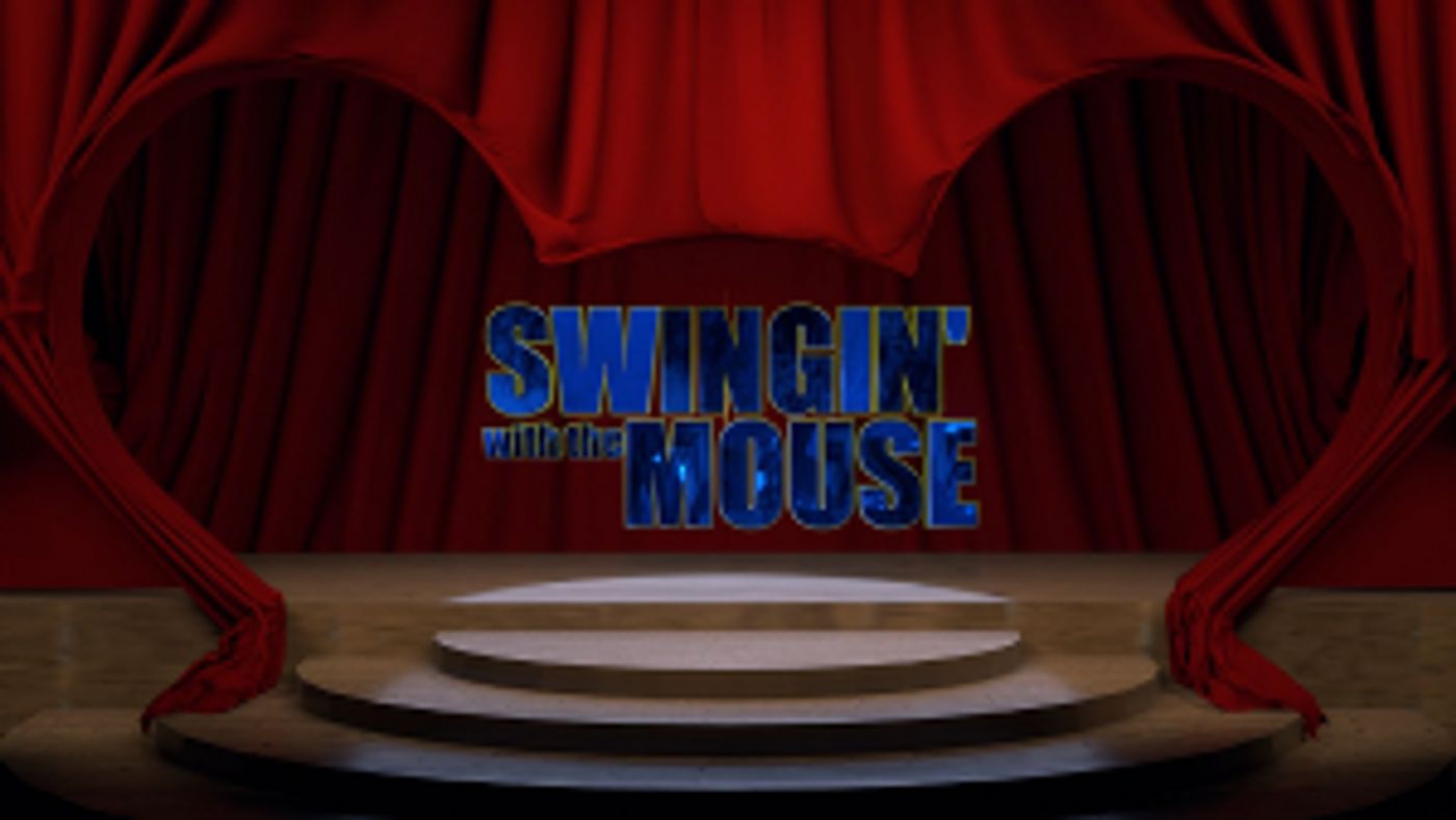 SWINGIN' WITH THE MOUSE Returns To Southern California  Image