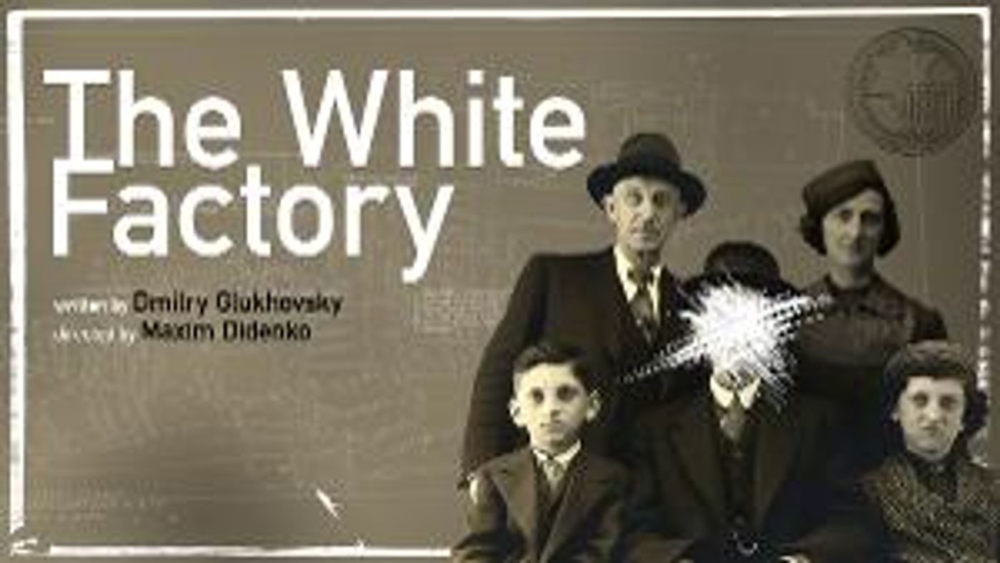THE WHITE FACTORY Will Have World Premiere at Marylebone Theatre  Image