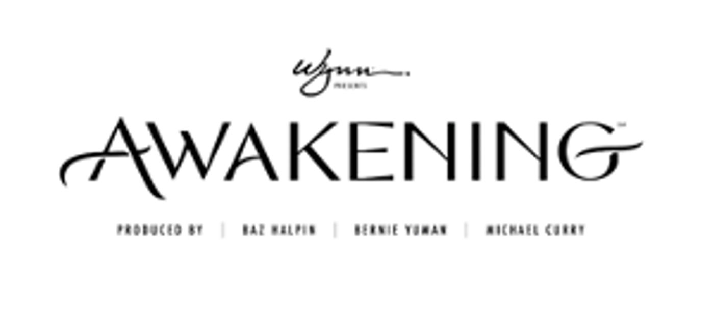 Restaged And Reimagined AWAKENING Returns To Wynn Las Vegas  Image
