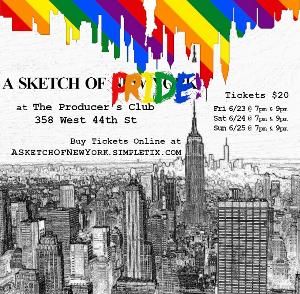 A SKETCH OF PRIDE Comes to the Producer's Club This Weekend  Image