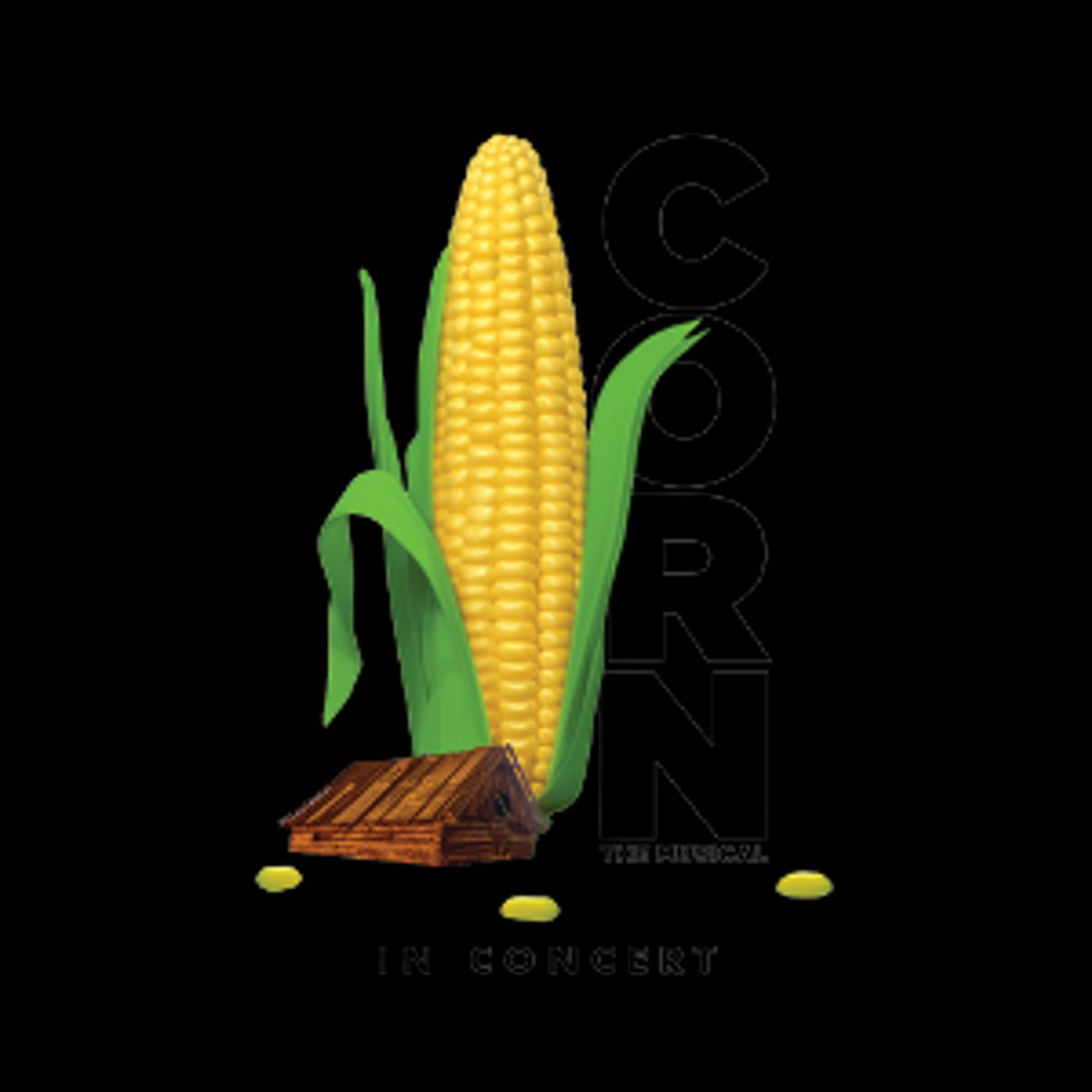 Fort Salem Theater Presents CORN! THE MUSICAL Benefit Concert Performance  Image