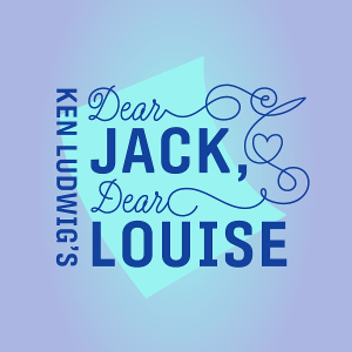Virginia Theatre Festival To Present Ken Ludwig's DEAR JACK, DEAR LOUISE  Image