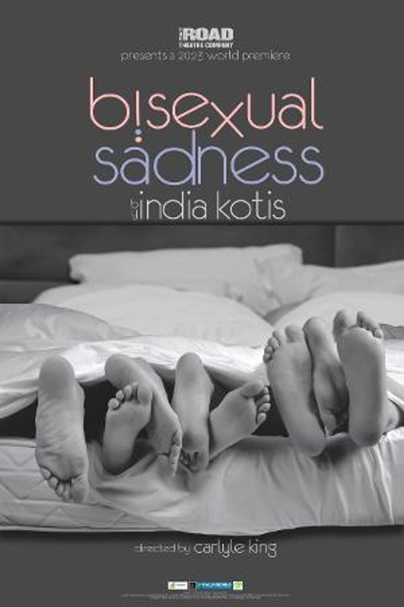 Road Theatre Company Presents The World Premiere Of BISEXUAL SADNESS By India Kotis  Image