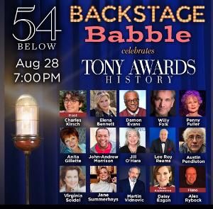 Pendelton, Fuller, Morrison, and More Join BACKSTAGE BABBLE CELEBRATES THE TONY AWARDS This Month at 54 Below  Image