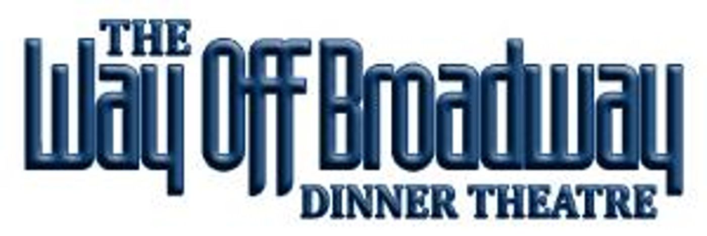 The Way Off Broadway Announces 30th Anniversary Season  Image