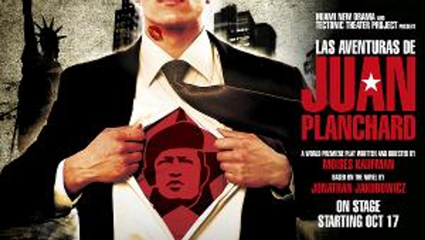 Miami New Drama And Tectonic Theater Project Present LAS AVENTURAS DE JUAN PLANCHARD  Image