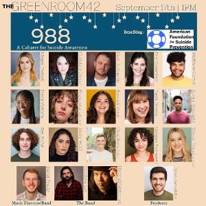 988: A CABARET FOR SUICIDE AWARENESS to Play The Green Room 42 This Month  Image