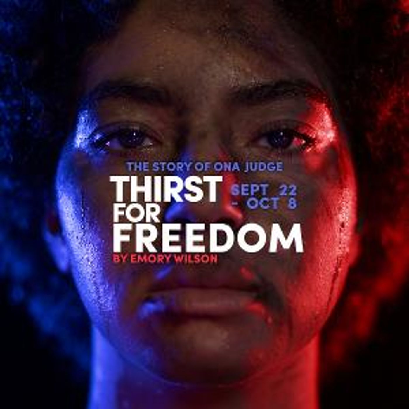 THIRST FOR FREEDOM Comes to NH Theatre Project  Image