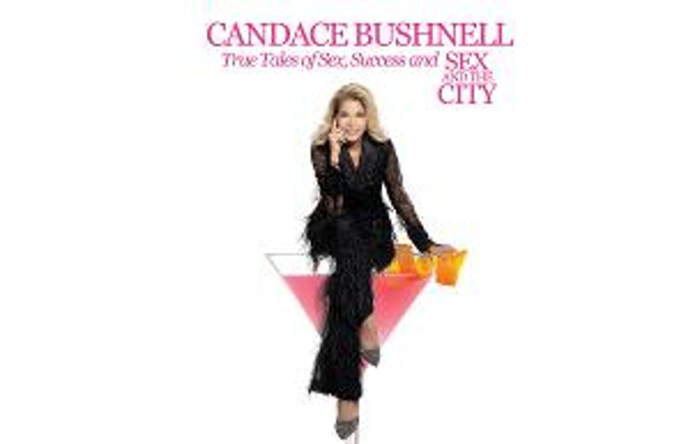 The Green Room 42 Presents Candace Bushnell In TRUE TALES OF SEX, SUCCESS AND SEX IN THE CITY This October  Image