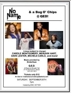 NO NAME & A BAG O'CHIPS Comedy / Variety Show Returns To Q.E.D. Astoria, September 30  Image