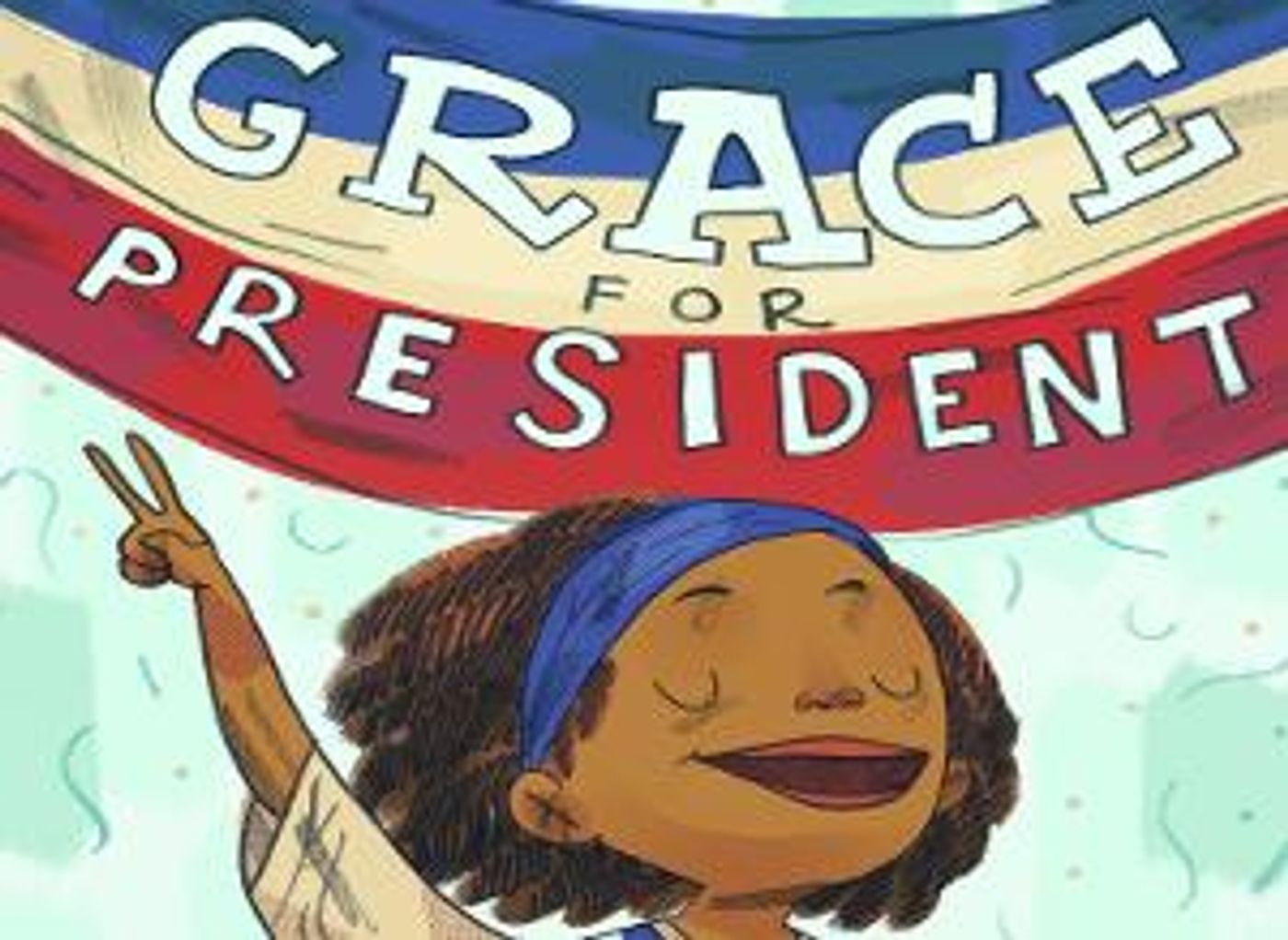 Broadway Palm Children's Theatre Presents GRACE FOR PRESIDENT  Image
