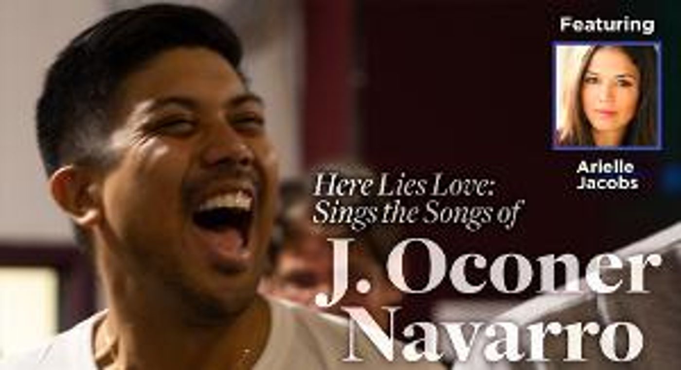 Arielle Jacobs Joins HERE LIES LOVE Sings The Songs Of J. Oconer Navarro At 54 Below  Image