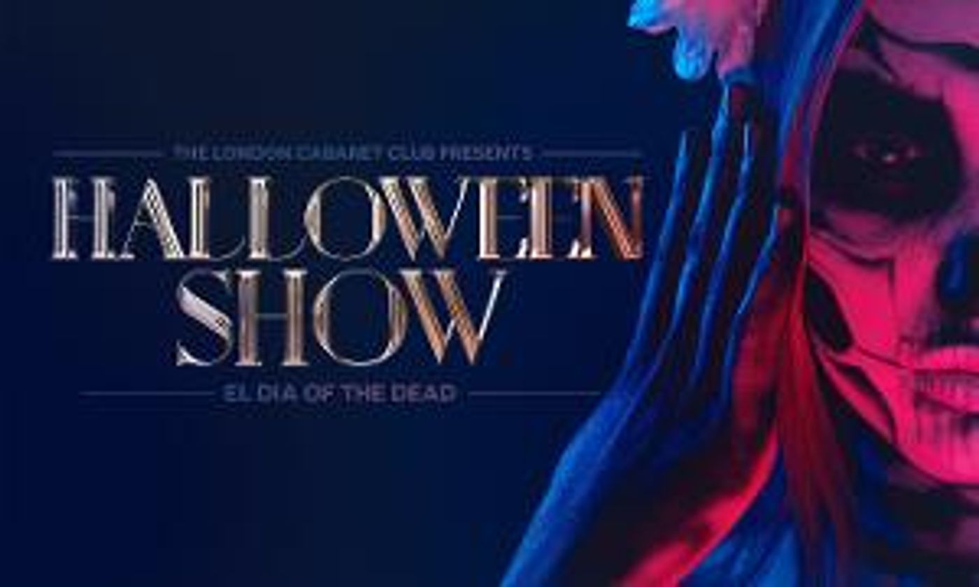 EL DIA OF THE DEAD Comes to The London Cabaret Club  Image