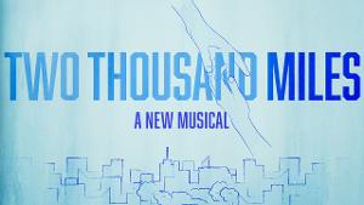 New Musical TWO THOUSAND MILES Will Receive Fully Staged Production In Brevard County  Image