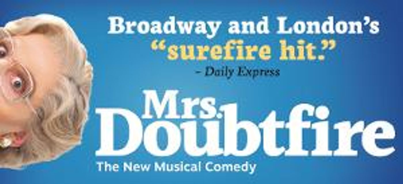 MRS. DOUBTFIRE Goes On Sale Tomorrow At Playhouse Square  Image