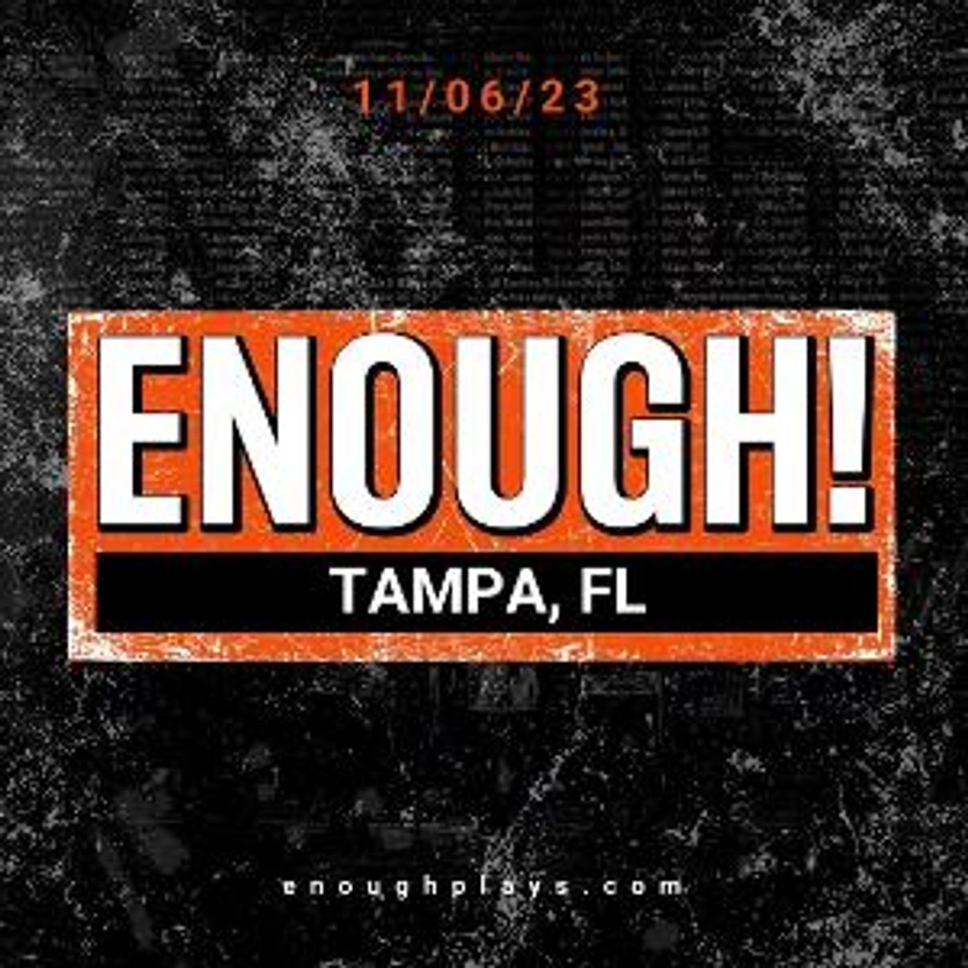 ENOUGH! Premieres In More Than 50 Communities On November 6 ThinkTank To Present Tampa Reading  Image