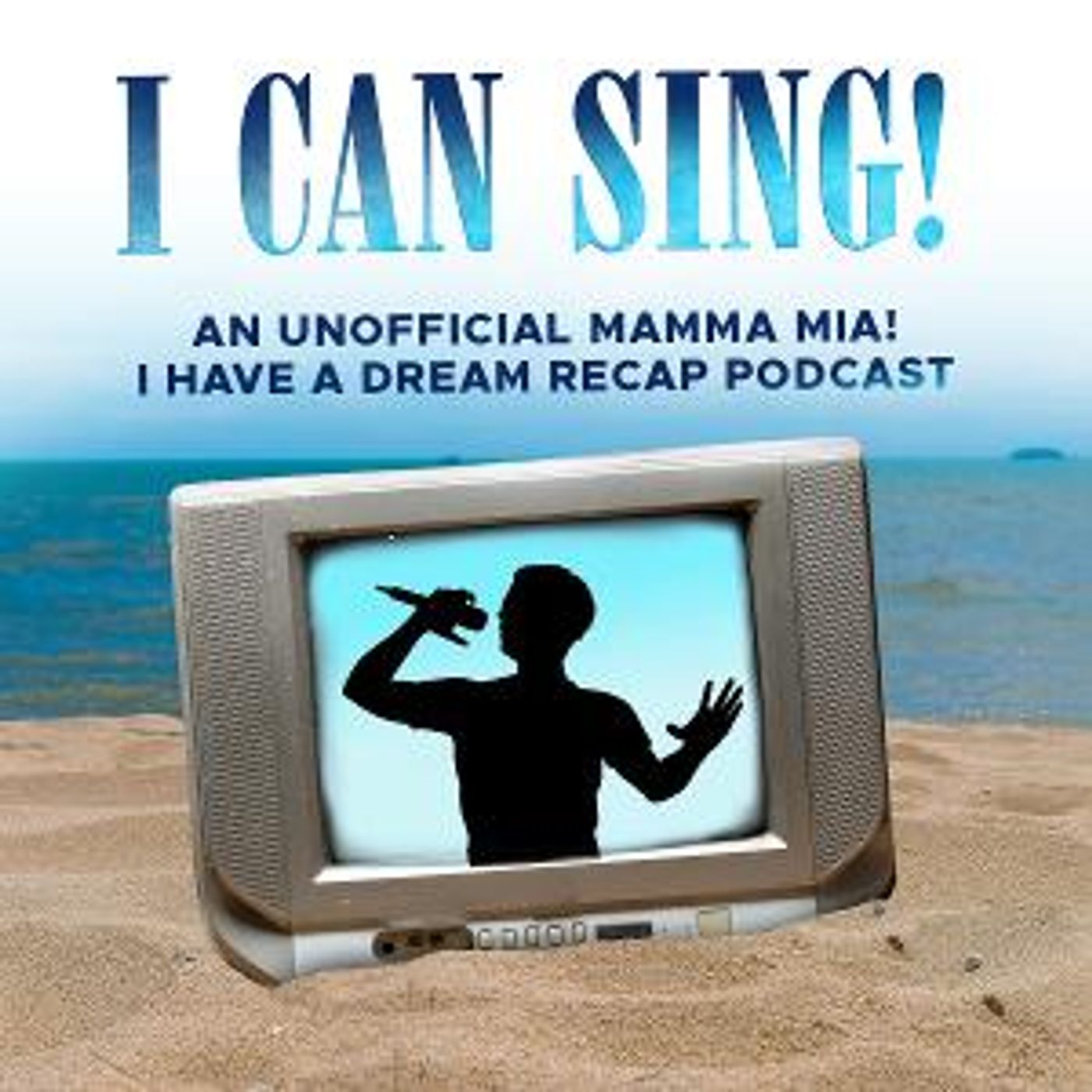 Broadway Podcast Network Debuts I CAN SING Podcast, Recapping The Hit UK Reality Show MAMMA MIA! I HAVE A DREAM  Image