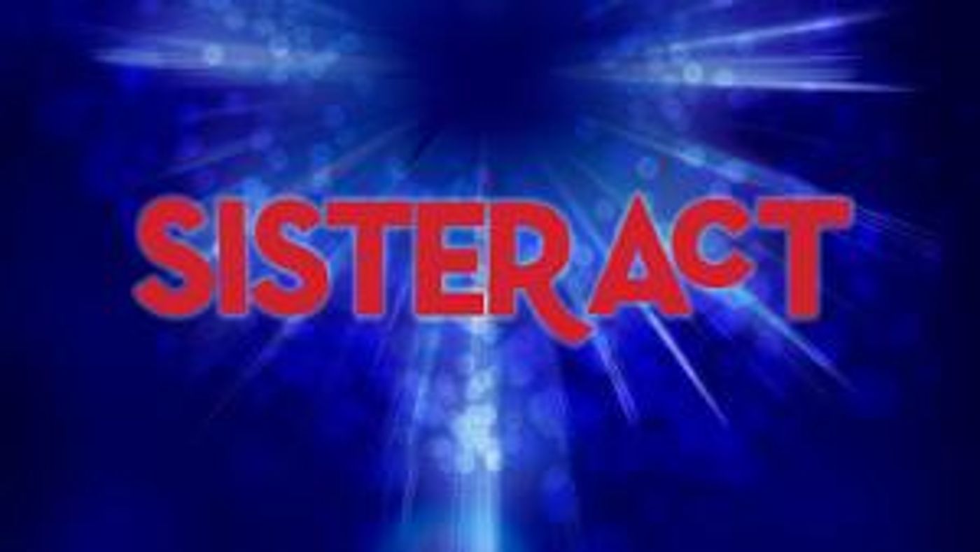 Slow Burn Theatre Company Presents SISTER ACT, February 3- 18  Image