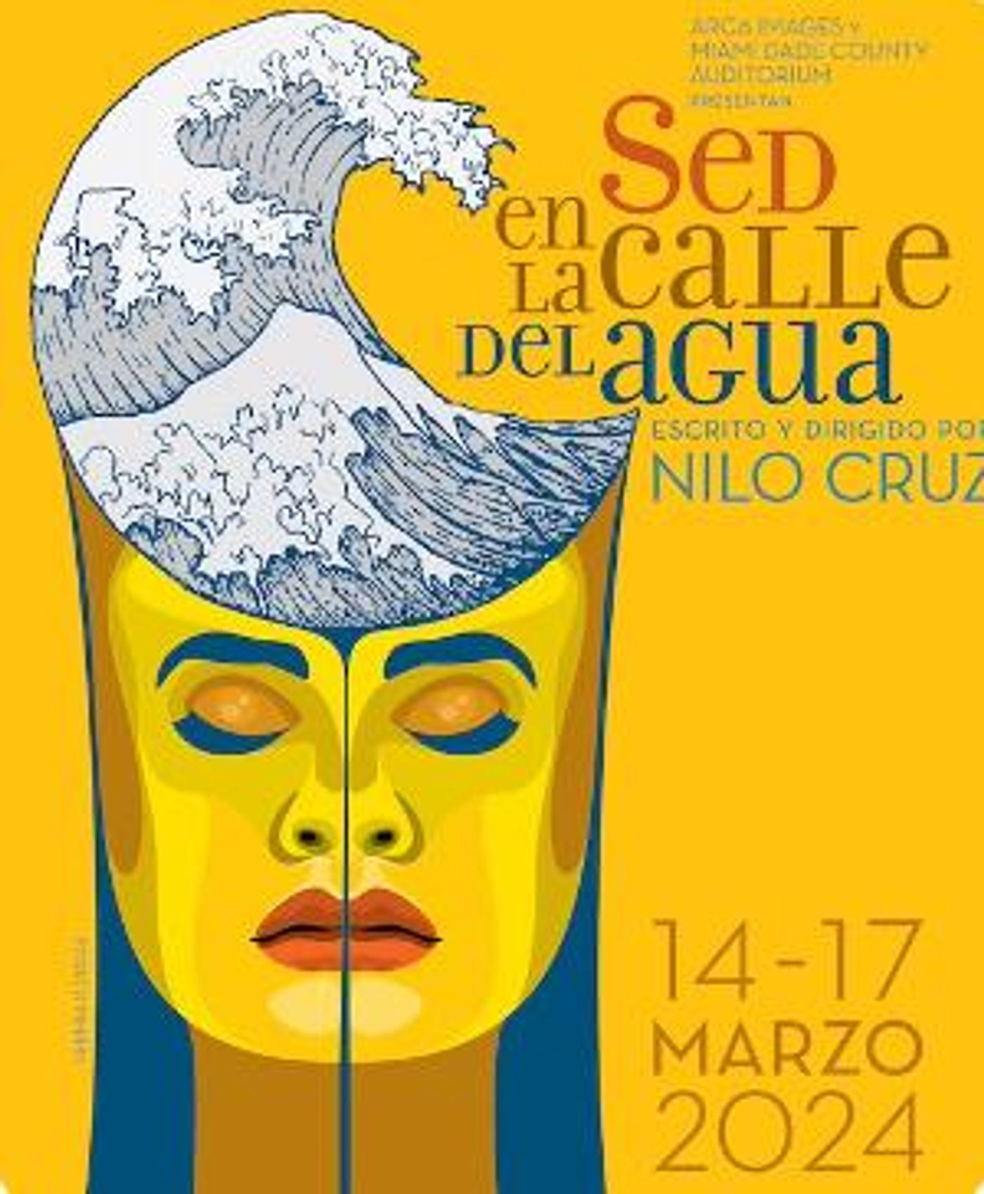 World Premiere of SED EN LA CALLE DEL AGUA by Nilo Cruz to be Presented at Miami-Dade County Auditorium  Image