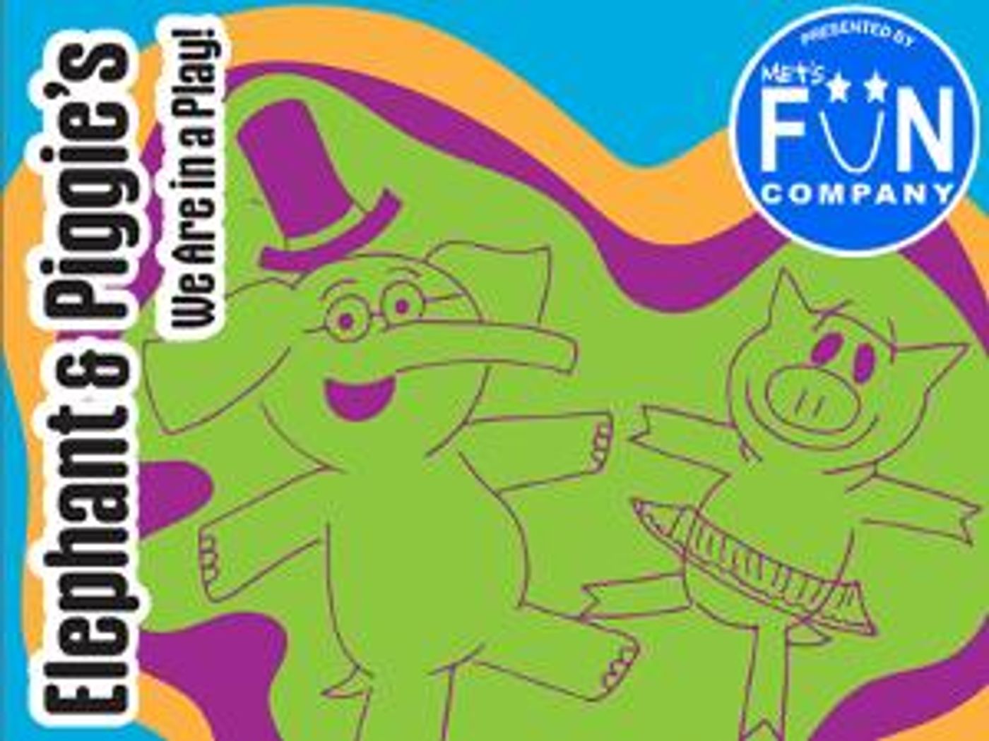 Mo Willems' Dynamic Duo, Elephant & Piggie, Come to Town at MET's Fun Company  Image