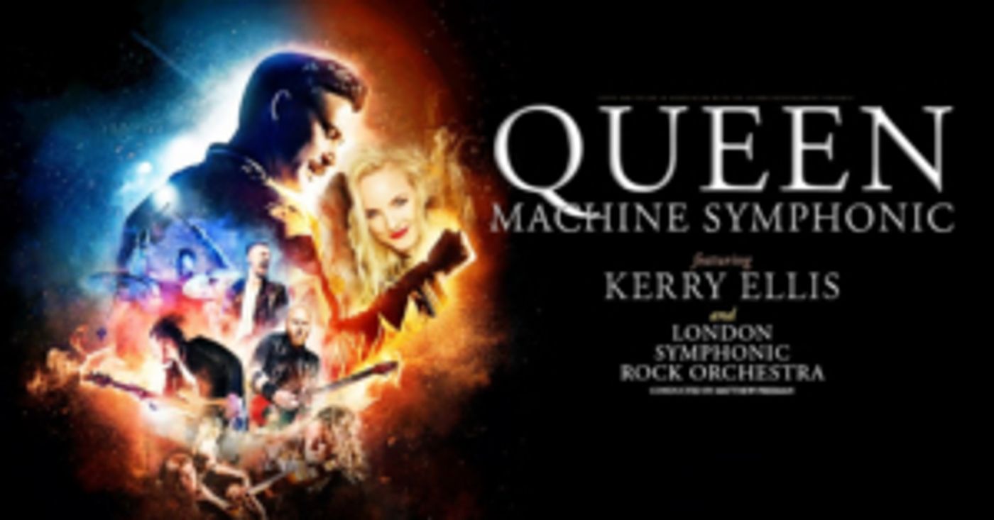 Queen Machine Symphonic Adds New Dates With Kerry Ellis  Image