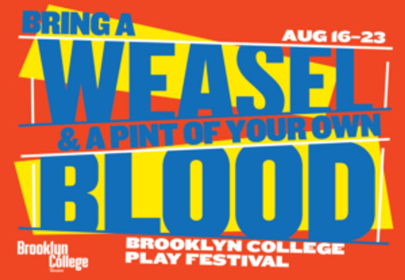 Brooklyn College Presents 'Bring A Weasel And A Pint Of Your Own Blood' Festival Of Plays  Image