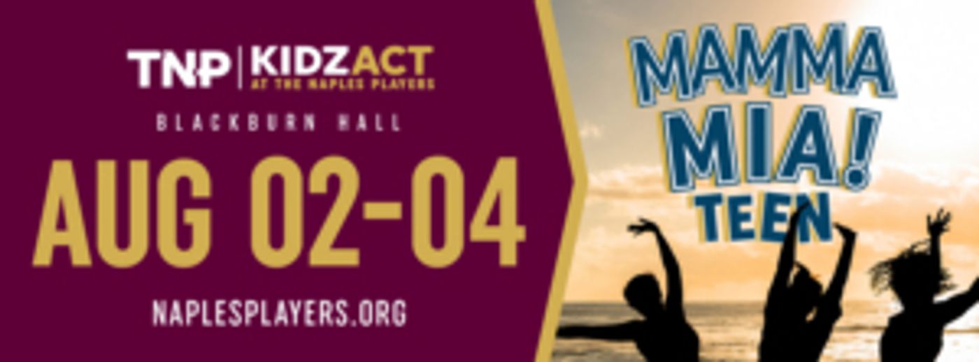 The Naples Players Kidzact Present MAMMA MIA! TEEN  Image