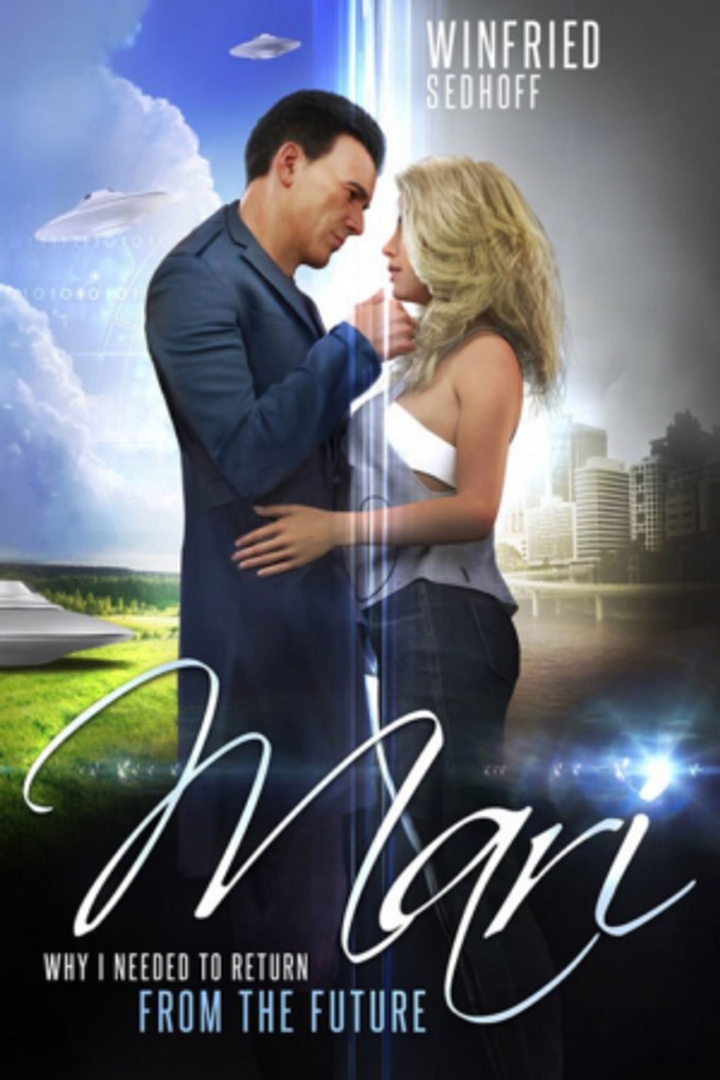 Winfried Sedhoff Releases New Sci-Fi Time Travel Romance Novel  Image