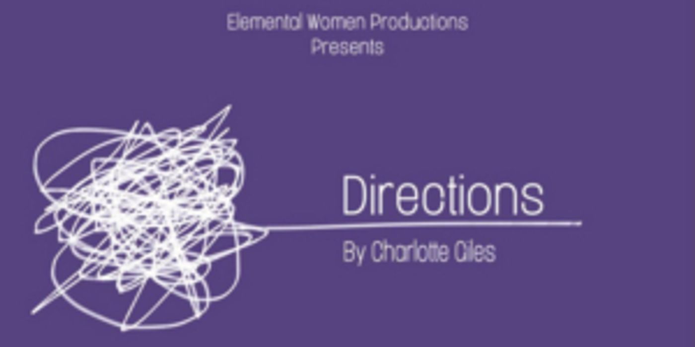 DIRECTIONS By Charlotte Giles To Get Staged Reading In NYC  Image