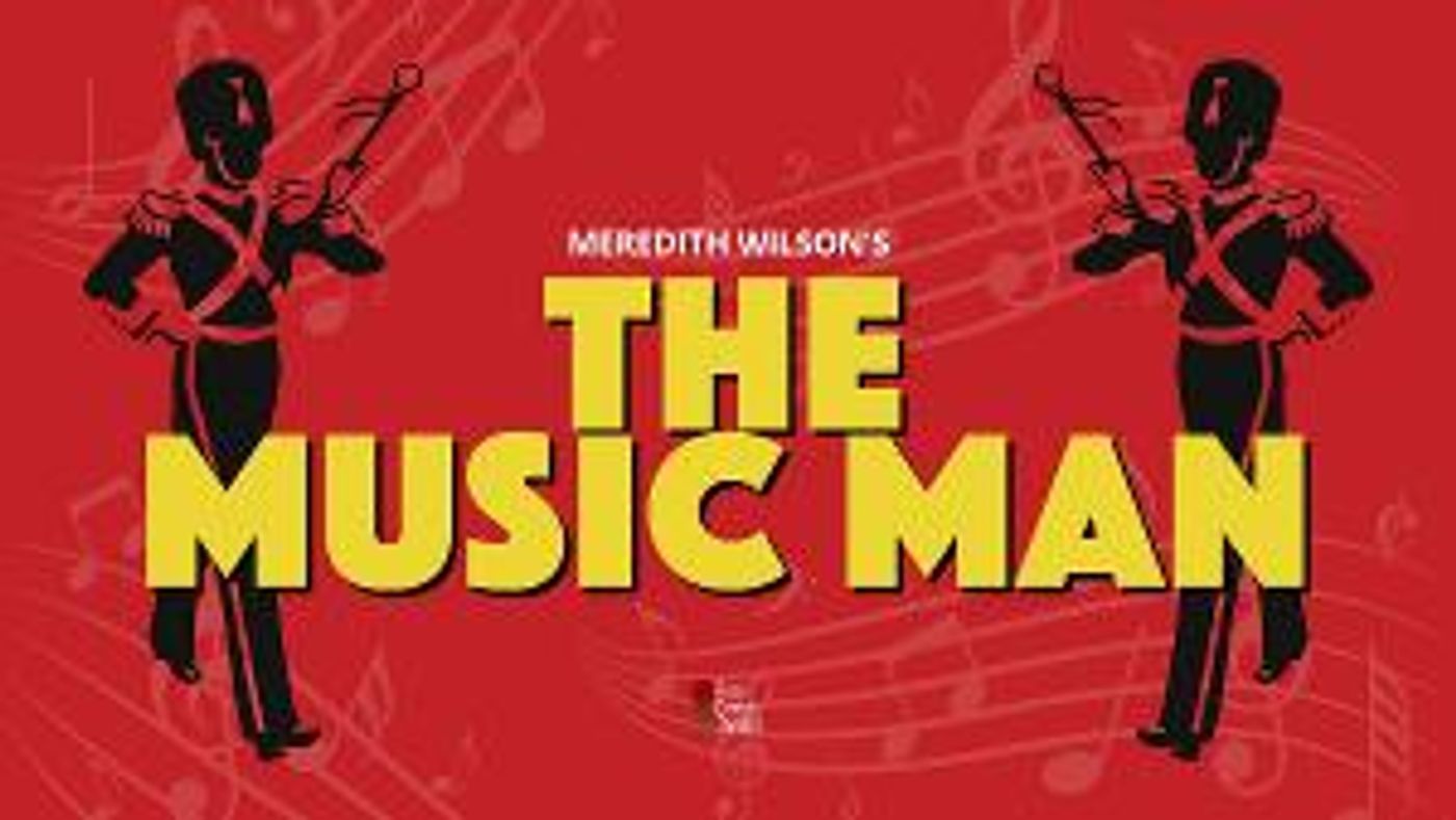 THE MUSIC MAN to be Presented at Orange County's Civic Performing Arts Center  Image