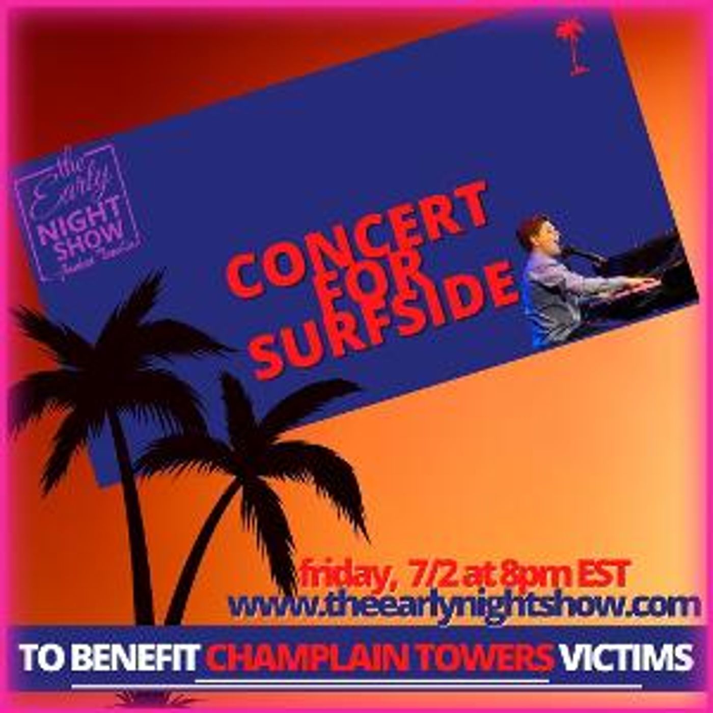 Joshua Turchin to Host THE EARLY NIGHT SHOW Virtual Benefit Concert To Support Surfside Building Collapse Victims  Image