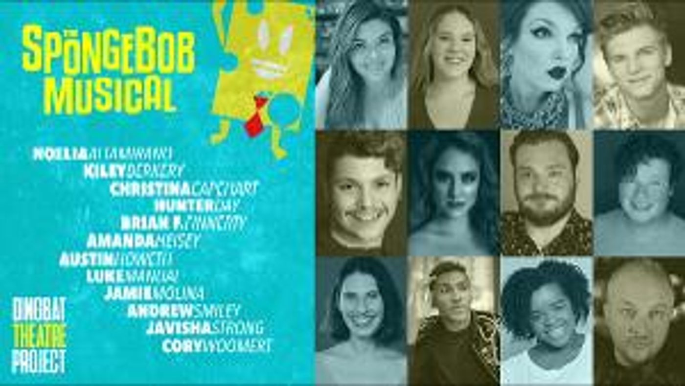 Cast Announced For Dingbat Theatre Project's THE SPONGEBOB MUSICAL  Image