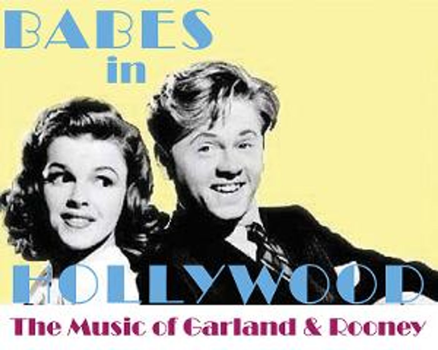Artisan Center Theater to Present BABES IN HOLLYWOOD  Image