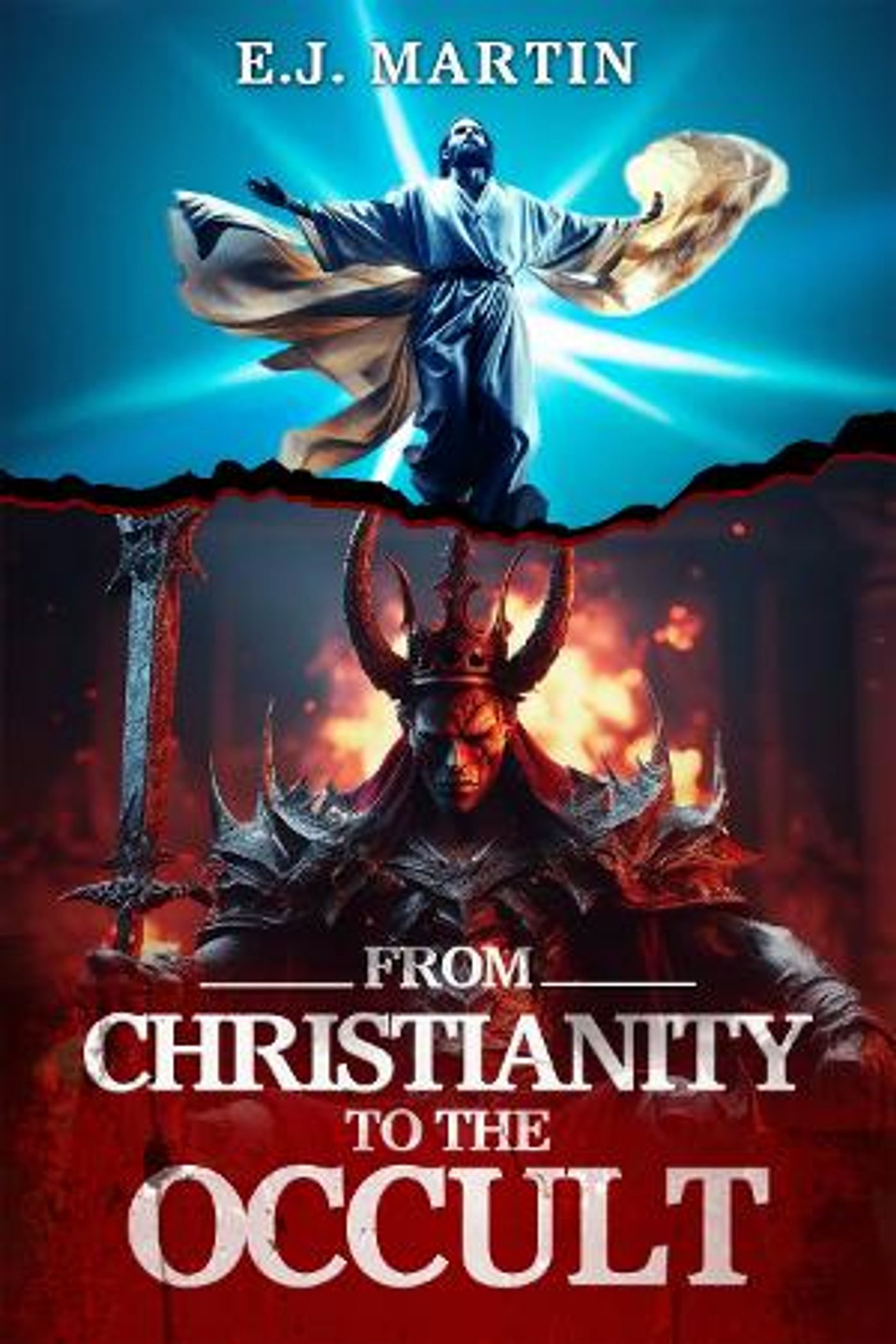 E.J. Martin Releases New Book FROM CHRISTIANITY TO THE OCCULT  Image