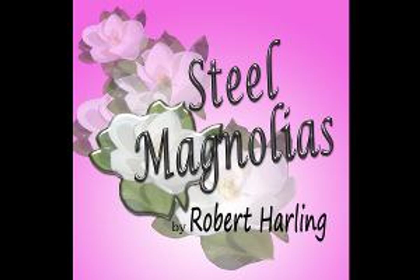 Theatre Palisades Presents STEEL MAGNOLIAS  Image