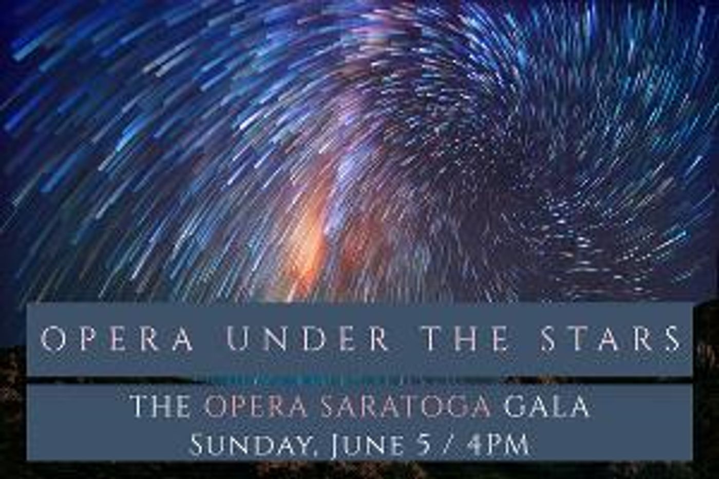 Opera Saratoga to Host 2022 Summer Festival Gala: OPERA UNDER THE STARS  Image