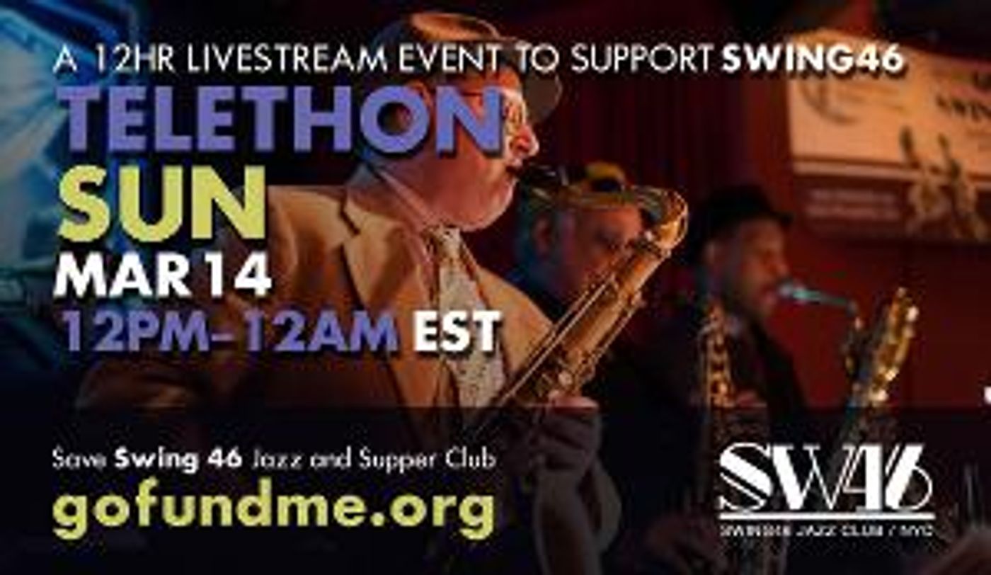 New York Nightlife Staple SWING46 Announces 12-Hour Telethon Fundraiser  Image