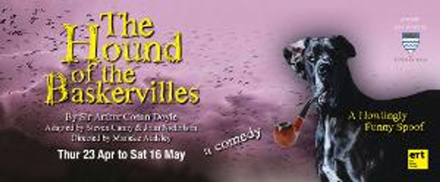 East Riding Theatre Will Present THE HOUND OF THE BASKERVILLES  Image