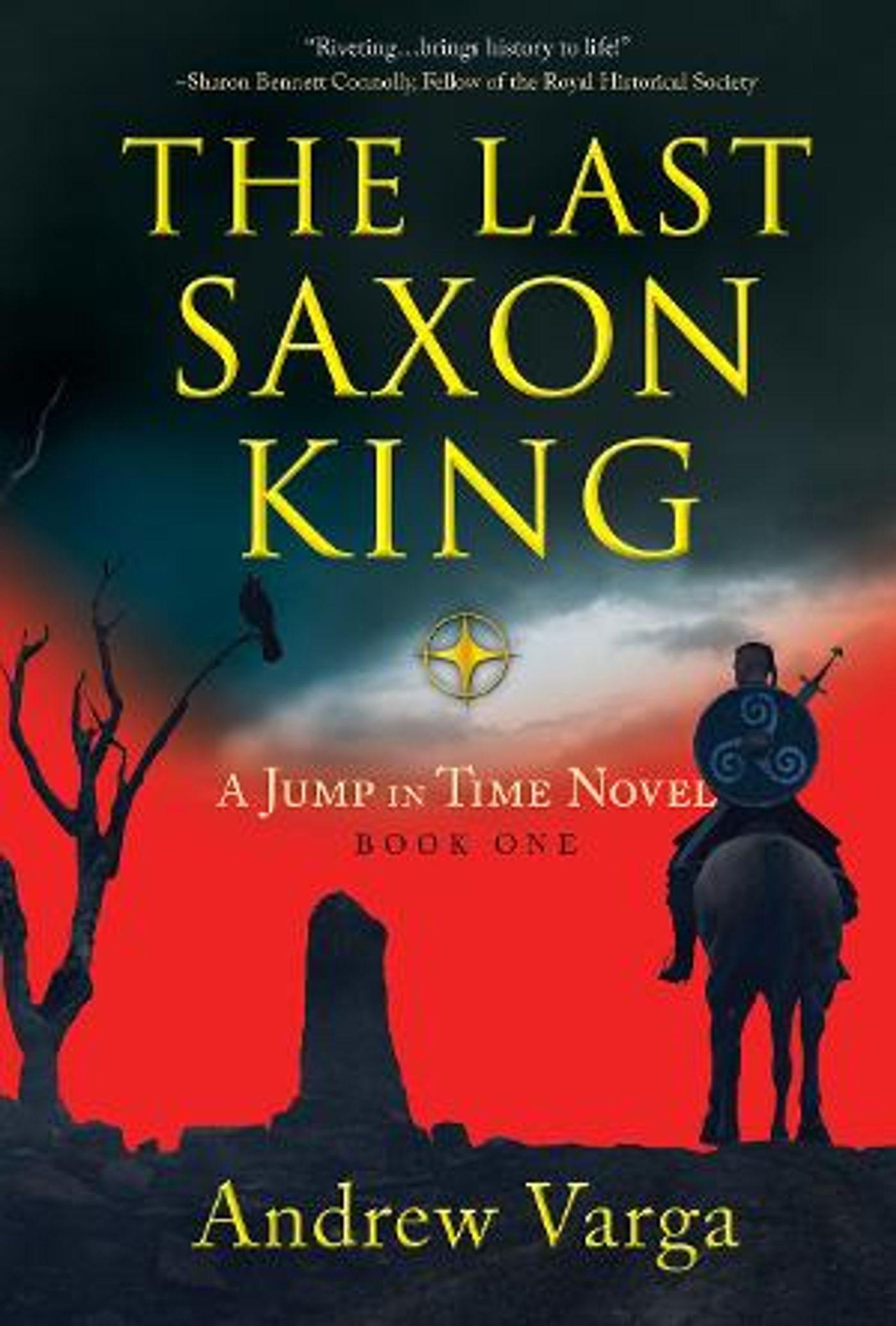 Andrew Varga Releases Debut Time Travel Series THE LAST SAXON KING: A Jump In Time Novel Book 1  Image